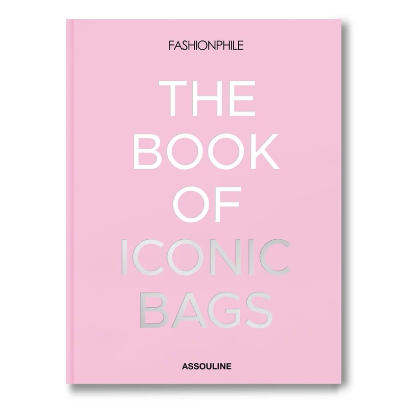 Fashionphille, the book of iconic bags